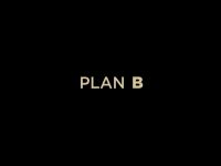 Plan B - 9-8-2025