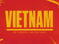 Vietnam, de wording van een land - Hereniging 1968-nu
