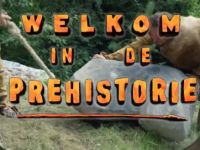 Welkom in de Prehistorie - 2-2-2025
