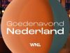 Goedenavond Nederland - 29-7-2026