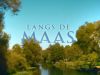 Langs de Maas - Van geven tot nemen
